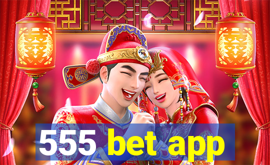 555 bet app